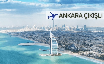 Ankara Çıkışlı Dubai Turu
