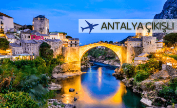 Antalya Çıkışlı Balkanlar Turu
